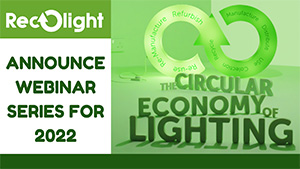 Recolight Circular Economy Webinars